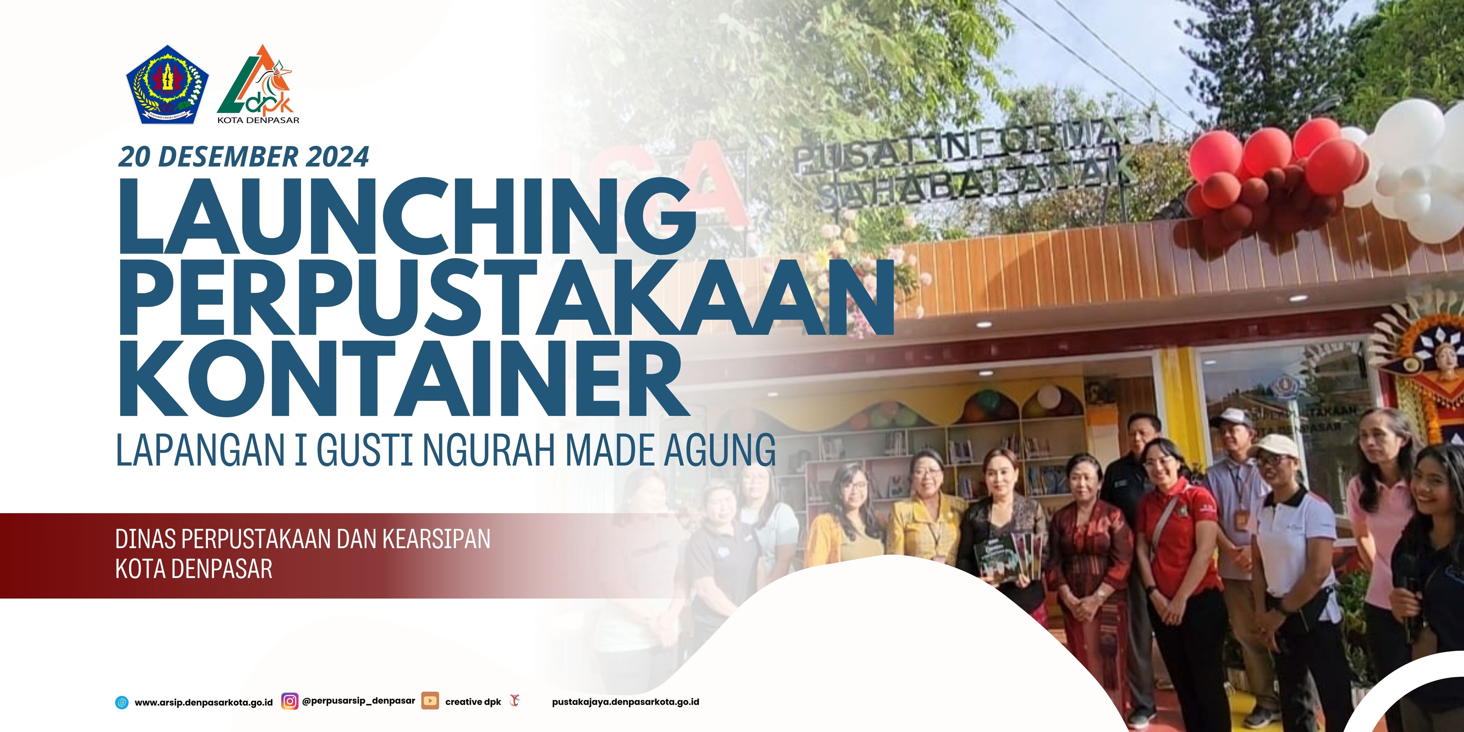 PERESMIAN PERPUSTAKAAN KONTAINER LAPANGAN I GUSTI NGURAH MADE AGUNG DENPASAR